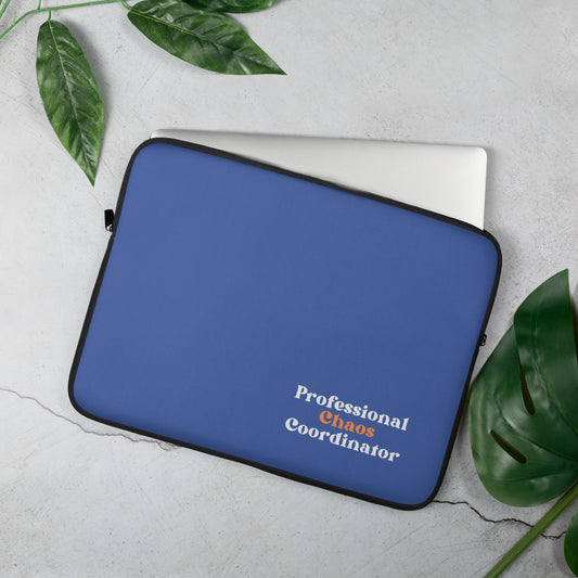 Professional Chaos Coordinator - Laptop Sleeve