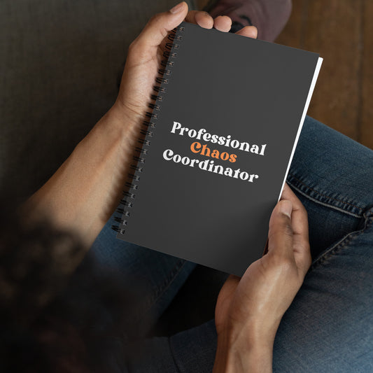 Professional Chaos Coordinator - Spiral notebook