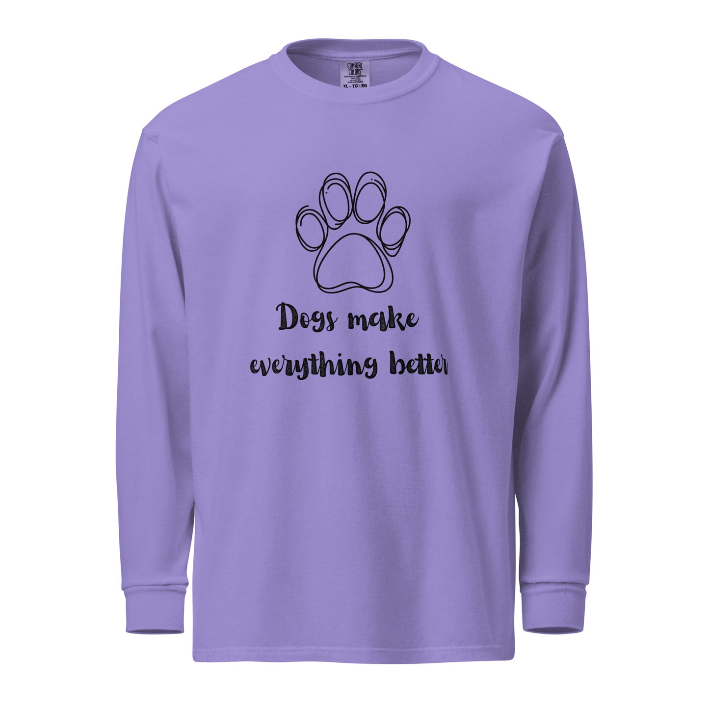 Dogs make everything better - Comfort Colors Unisex - Garment-dyed heavyweight long-sleeve shirt