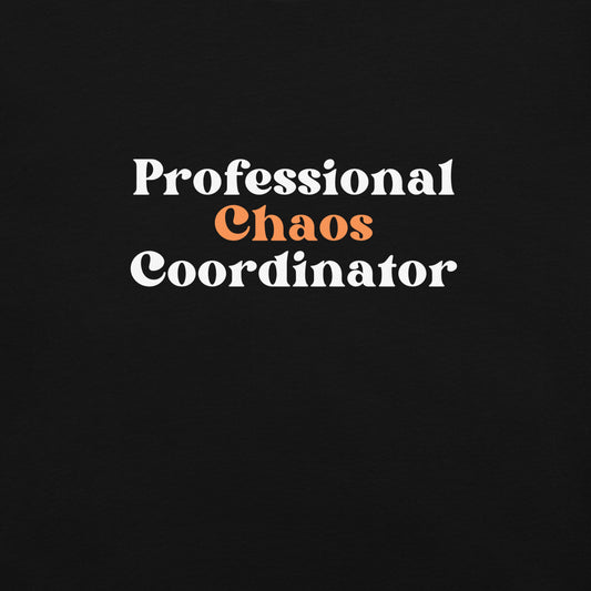 Professional Chaos Coordinator - Comfort Colors Unisex garment-dyed heavyweight t-shirt